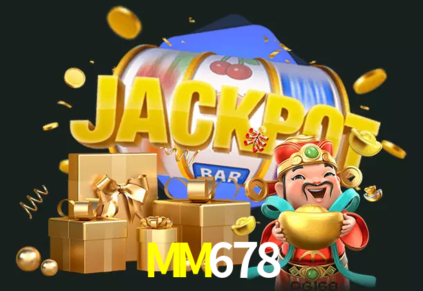 MM678 bet